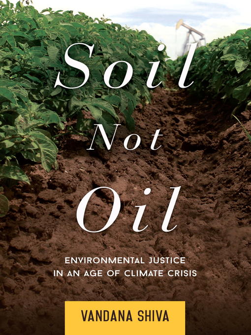 Title details for Soil Not Oil by Vandana Shiva - Available